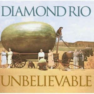 Diamond Rio - Unbelievable